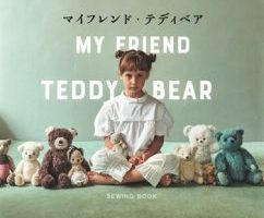My Friend Teddy Bear PDF | Classic & Cuddly Bear Sewing Patterns for All Skill Levels