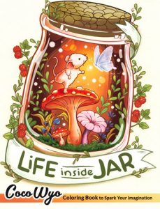 Life Inside Jar: 43 Cute and Easy Coloring Pages for a Cozy Day