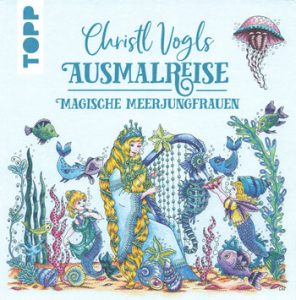 book cover of Ausmalreise Magische Meerjungfrauen – Printable Mermaid Coloring Book PDF christl vogls