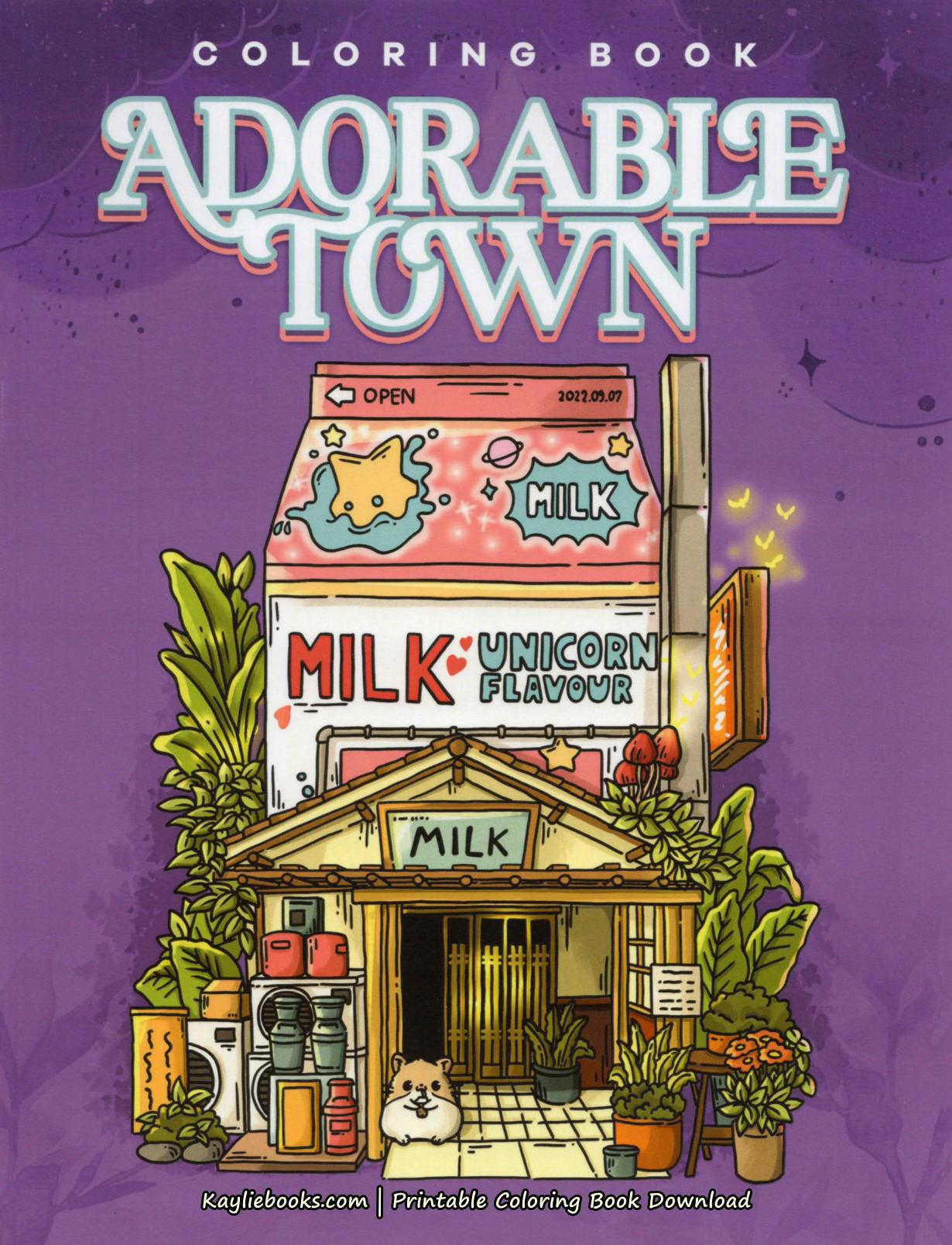 cover Cover art for the Adorable Town coloring book featuring a colorful, strawberry pink milk carton house labeled Unicorn Flavour with a cute hamster standing at the front door