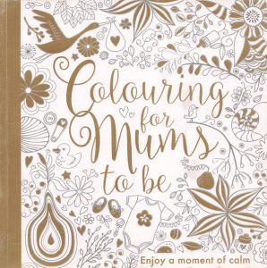 Magical Pregnancy Coloring Book for Mums to Be – Calming Nature, Baby & Mindfulness Illustrations Cover - Kayliebooks Cover of a pregnancy coloring book for mums to be showing gold and white intricate floral and baby motif illustrations with the title Colouring for Mums to Be.